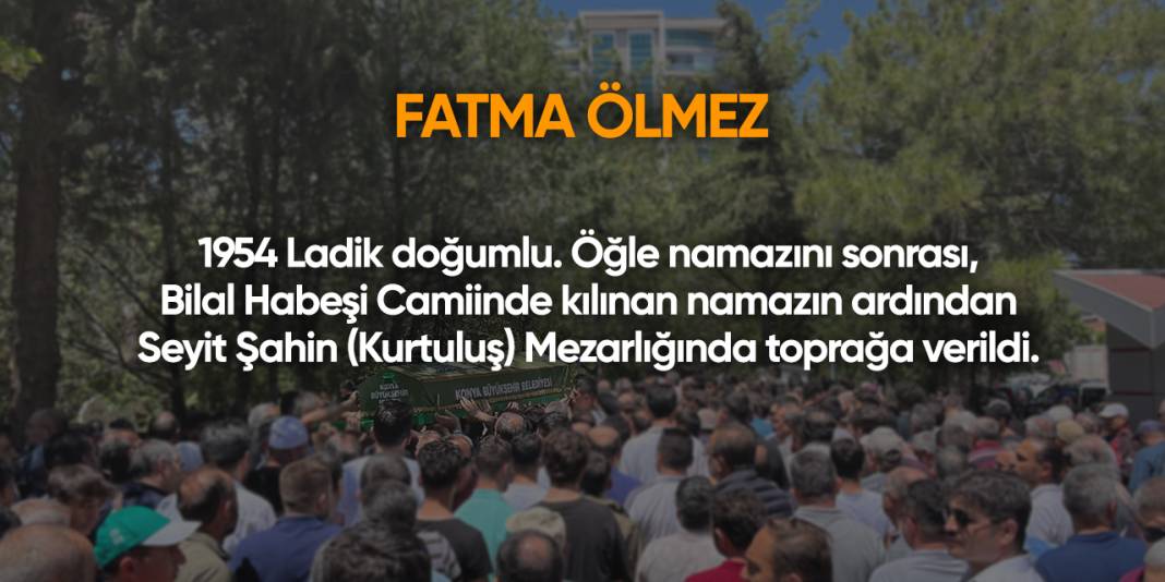 Konya'da bugün vefat edenler | 20 Eylül 2025 9